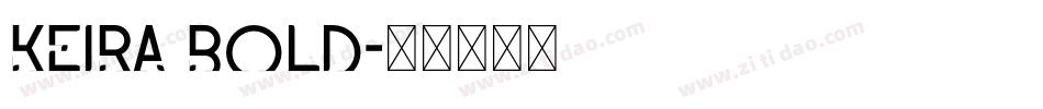 Keira Bold字体转换